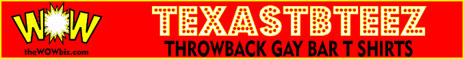 #tbteez #thewowbiz #throwback #tshirts #gaybars #gayhistory #souvenir #nostalgia #florida #texas #atlanta #newyork #channel125